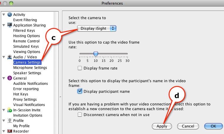 c) Check your Camera Settings to make sure the right webcam is selected. d) Click Apply and then Close. D.
