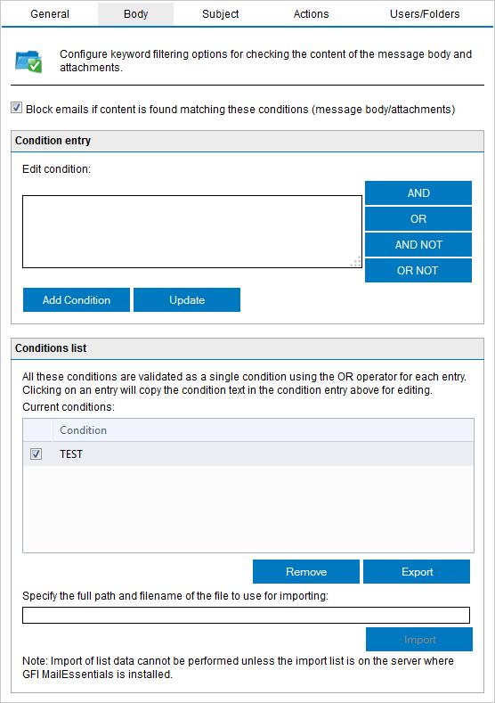 Screenshot 100: Content Filtering: Body Tab - setting conditions 3. From the Condition entry area, key in keywords to block in the Edit condition box.