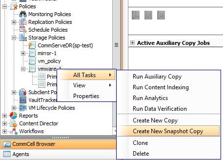 1. Right-click a storage policy in the SnapProtect GUI and select All Tasks > Create a