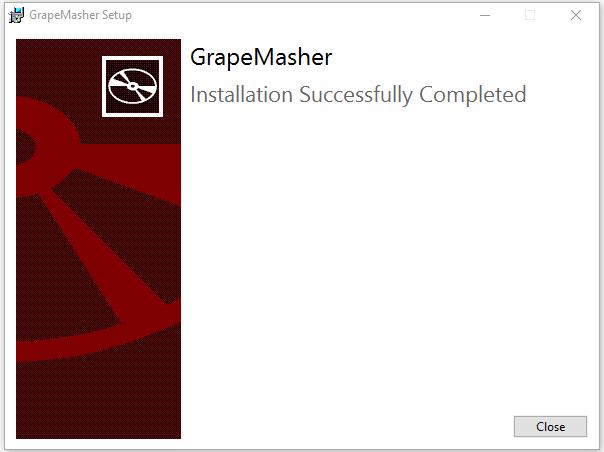 8. The installation will install GrapeMasher. 9. After the installation completes, click Close. 10.