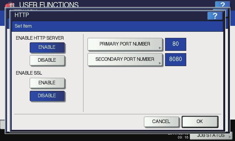 2 SETTING ITEMS (ADMIN) Setting the HTTP network service You can enable or disable the HTTP network server service that provides web-based utilities on this equipment, such as TopAccess and e-filing.
