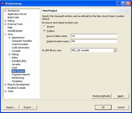 Building and Running Java Classes» New Project Preferences You can set global preferences for a project Select Window» Preferences to get