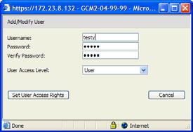 40 GCM2 and GCM4 Installation and User s Guide Figure 3.8: Add/Modify User window 6.