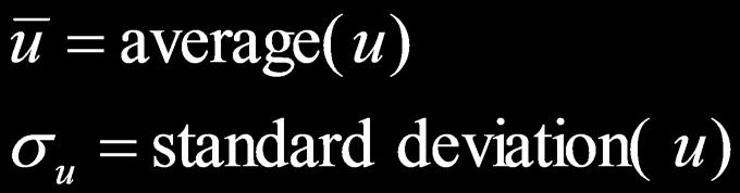 u v v) u = average( u) σ u = standard deviation( u) Can
