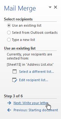 From the Mail Merge task pane, click Next: Write your letter from beneath Step 3 of 6.