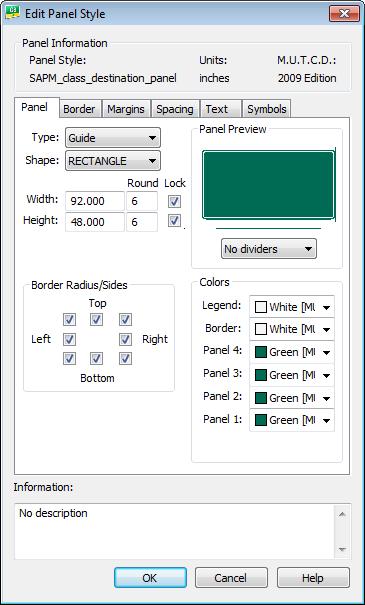 Chapter 5 SIGNAGE TOOLS - GuidSIGN Program 18. Click the OK button to save the new Panel Style and open the Edit Panel Style dialog. 19.