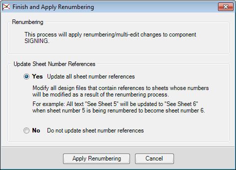 SHEET NAVIGATOR - Overview Chapter 7 20. Click Renumbering/Multi-Edit > Finish and Apply Changes. 21. Toggle On Yes to Update all sheet number references. 22.