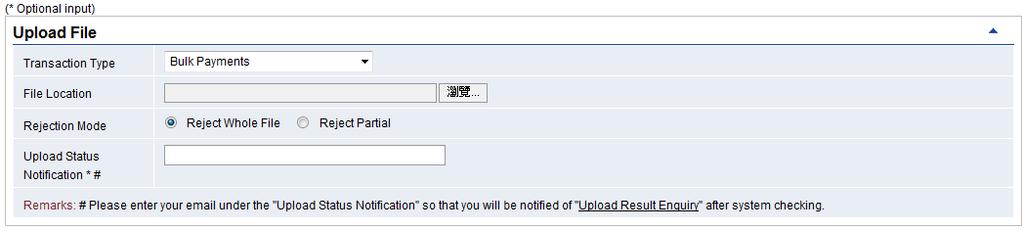 (1) Select Transaction Type (2) Upload file (Client may visit Download Center>