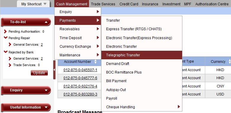 1.2Create Telegraphic Transfer Transaction Step 1: Data Input 1. Select Cash Management> Payments> Telegraphic Transfer 2.