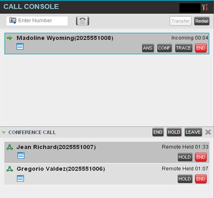 Manage Calls Your current and incoming calls are displayed in the Call Console with the conference calls displayed in the My Conference Calls pane.