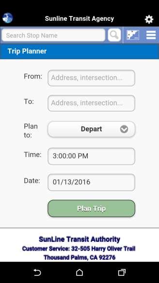 Trip Planner Feature: Mobile Enter your departure address along with your arrival address (or intersections), enter a time you