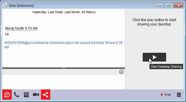 Share Your Desktop 1. Double-click on a contact to open a communication window. 2. Click. Figure 14 Communication Window 3. Click Play to start desktop sharing.