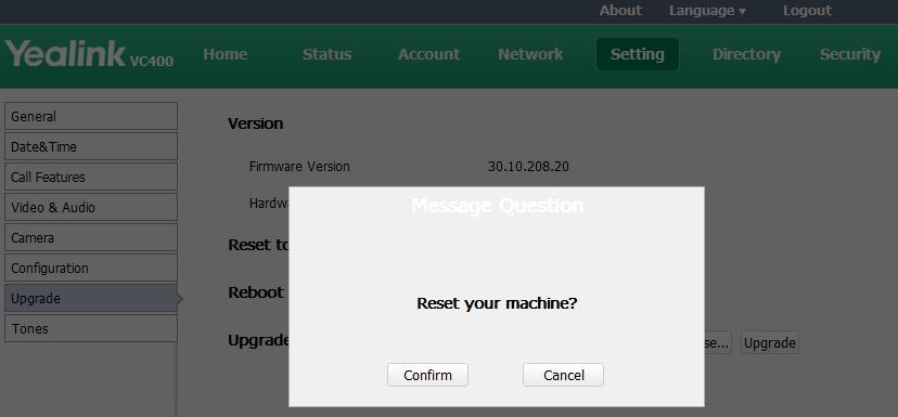 System Maintenance To reset the system via the web user interface: 1. Click on Setting->Upgrade. 2. Click Reset to Factory Setting in the Reset to Factory field.