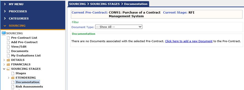 To add a document; Go to the SOURCING > SOURCING STAGES > Documentation screen. Click the hyperlink Click here to add a new Document. Populate the following information: a.