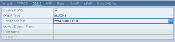 9 NO-IP Settings Interface hkddns: You need to enter the Server Address and Device Domain Name for hkddns, and other fields are read only. 1) Enter the Server Address of the hkddns server: www.hiddns.