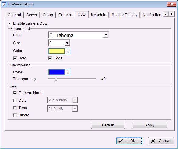 4. Check the Enable camera OSD option. 5. Set the foreground and background settings of the OSD. 6. Select which kinds of information will be displayed on the screen. 7.