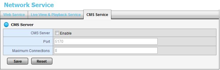 CMS Server: Check the Enable option to enable CMS service. Port: the port number through which the CMS connects to this unit.