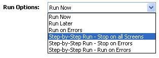 Running the script in Step by step mode Step-by-step option is used to identify the error. With it you can make sure that the script dialog runs as intended during the execution.