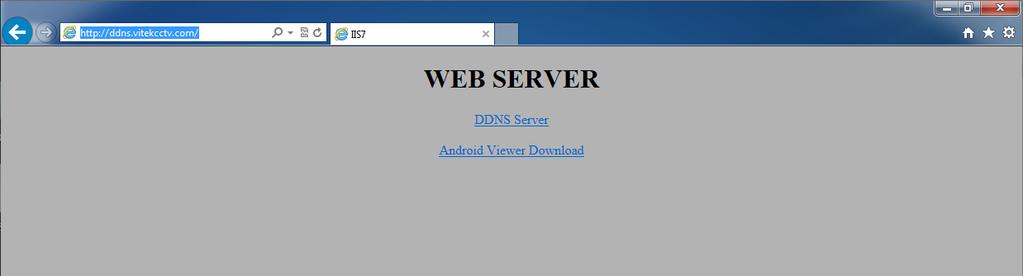 . 7.2 DDNS SERVER You can get Domain Name Service through the DDNS server. 7.2.1 HOW TO REGISTER Input the following URL into your browser: http://ddns.