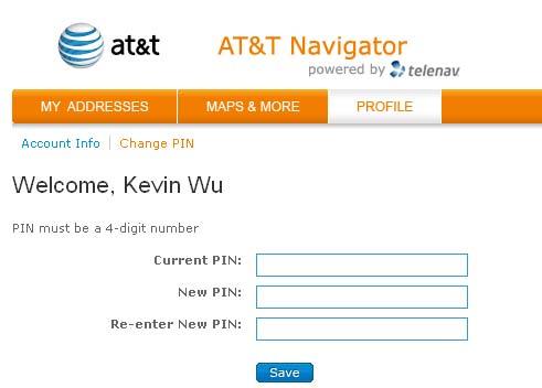 13. Change your PIN number 1. In an Internet browser, go to the AT&T Navigator Website at www.navpreplan.com. 2. Enter your phone number and PIN to sign in. 3.