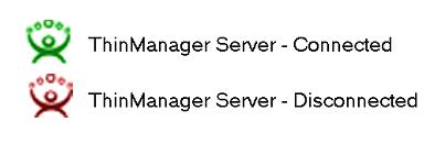 ThinManager Server Icons ThinManager Server Icons ThinManager can connect to several ThinManager Servers, but only one ThinManager Server tree can be displayed at a time.