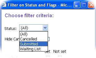 Click on the Filter icon 1 in the Status column header Click here 2 3 In the Filter on Status and Flags window, select the Status you wish to filter on from the drop down list Note: The Status drop