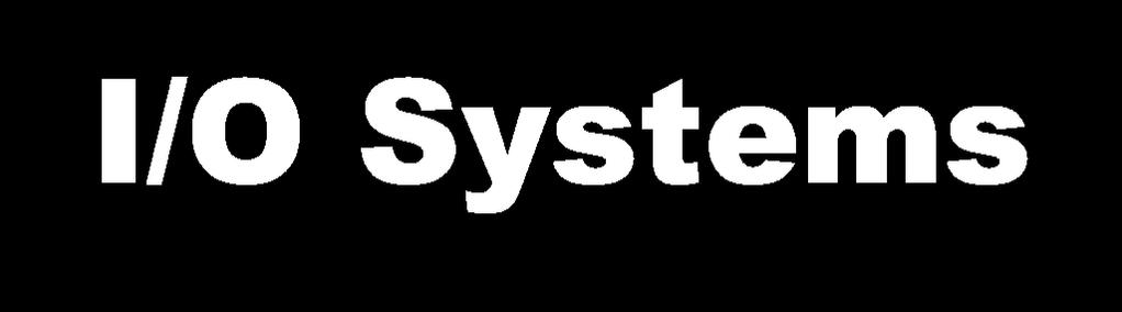 I/O Systems Jinkyu Jeong (jinkyu@skku.