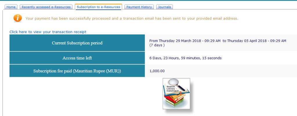 Subscribe to e-resources After providing your card details and clicking on submit, the payment shall be processed by the bank You shall then be directed to the next step: Successful payment: