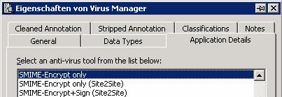 Step 4 In Properties of Virus Manager Application Details select SMIME-Encrypt only. Now activate the option Clean the detected virus in order to enable the encryption of the email content.