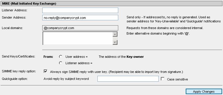 Listener Address: Sender Address: Local Domains: Emails send to this address are processed by MIKE as key requests.