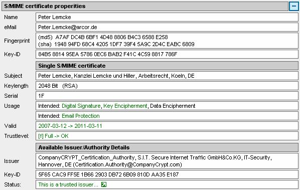 Extended key properties (S/MIME): Key-ID: Unique identification number (if provided) Single S/MIME certificate: Details of the S/MIME certificate Comment: Subject Serial: Usage: Keylength: Serial: