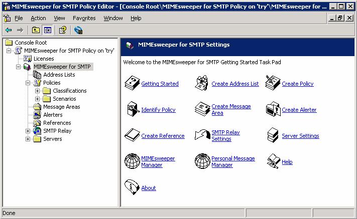 4.2. MIMEsweeper for SMTP configuration The following steps are all performed using the MIMEsweeper Policy Editor.
