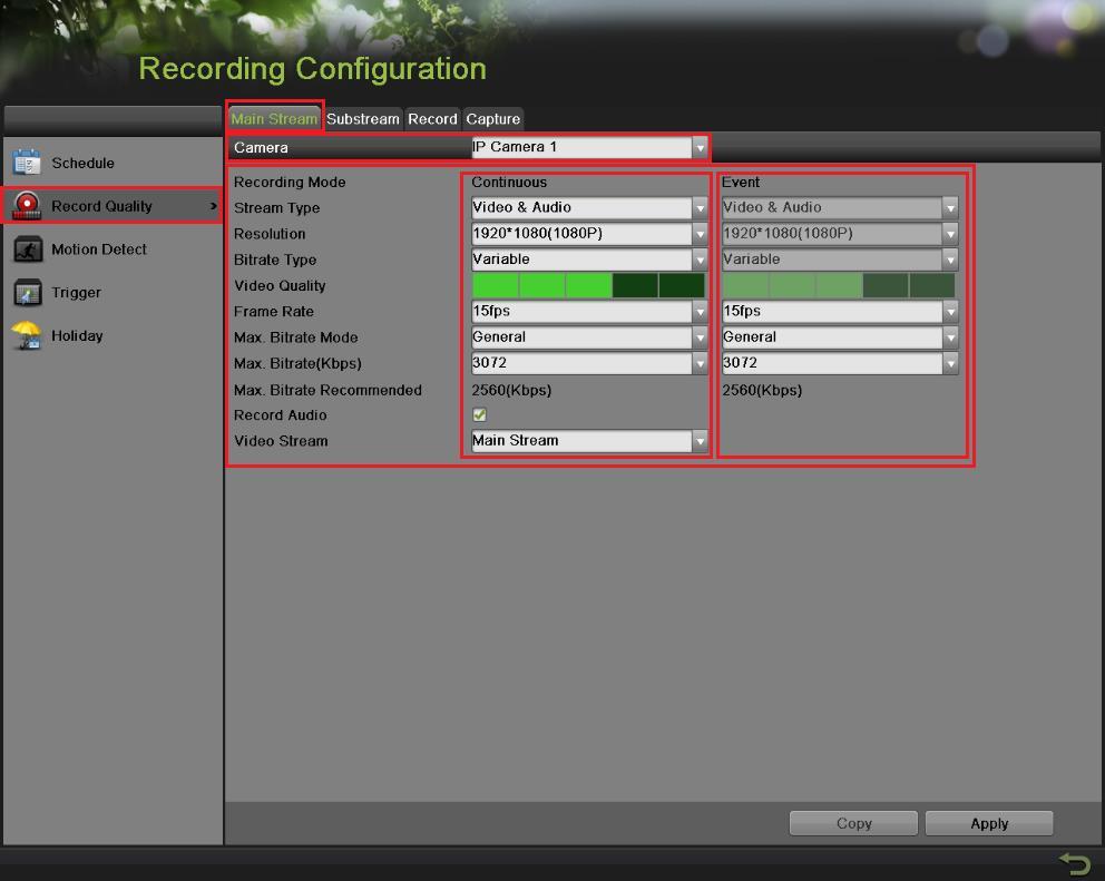 SETTING UP RECORDING To set the recording RESOLUTION/FRAMERATE/BITRATE settings, please go to: RECORD QUALITY in the RECORDING CONFIGURATION submenu Select Main