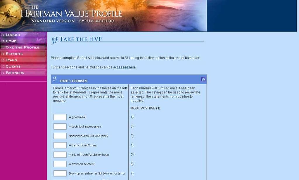 Take the Profile Entering a Profile When taking the profile on your own behalf, you ll see the screen in figure 6.