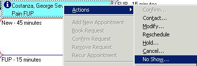 Cancel an Appointment 1. Right-click on the Patient Appointment. 2.
