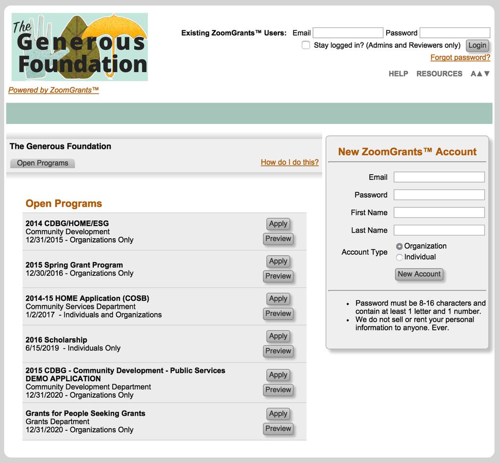 GETTING STARTED: Create Your Account In order to submit an Application, you must have a ZoomGrants account.