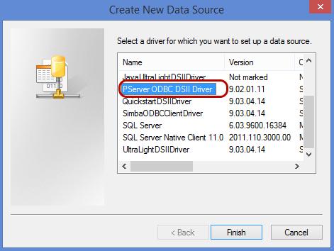 In the Create New Data Source dialog select the driver PServer ODBC DSII Driver and press Finish.