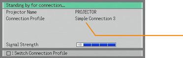 To switch the YP-00 connection profile On the YP-00 remote controller, press the [ ] key. This will cause the connection profile menu to appear in the projection area.