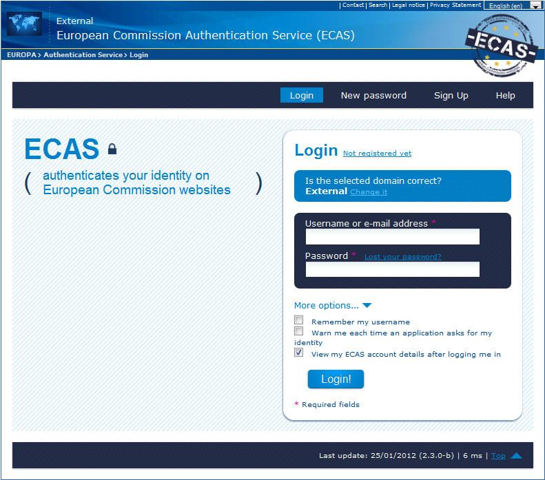 5 CONFIRM ECAS REGISTRATION AND CHOOSE PASSWORD The link takes you to a page where you are asked to choose your password. Please ensure that the blue field 1 is set to External.