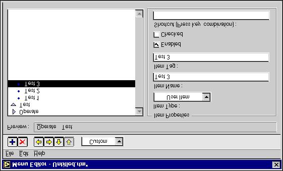 Lesson 2 Designing Front Panels 5. Click the + button in the Menu Editor toolbar. A new unnamed item,???, appears in the menu list. With this item highlighted, enter Test into the Item Name property.