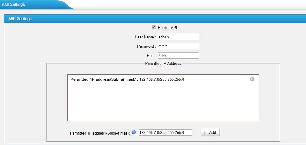 Figure 3-16 AMI Settings Username & password: after enabling AMI, you can use this username and password to log in TA410/810 AMI.