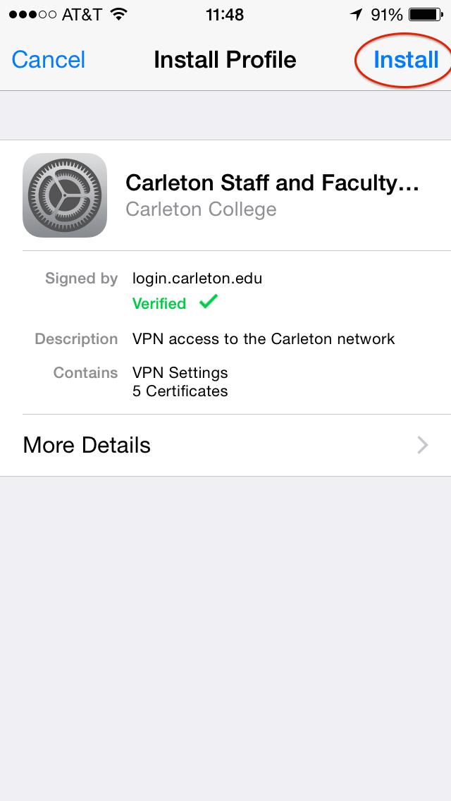 5. The VPN Profile will display, click "Install" Note: The profile should reflect Student or Staff/Faculty affiliation.