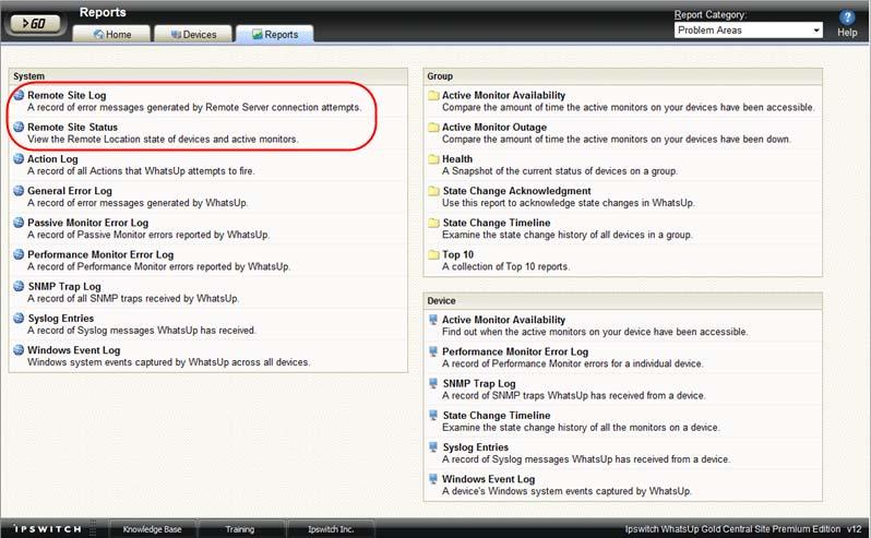 Remote Site Status Advantages of full reports Larger than the workspace reports, full reports give you a larger data view, which can be useful in pin-pointing the time something happened, or viewing