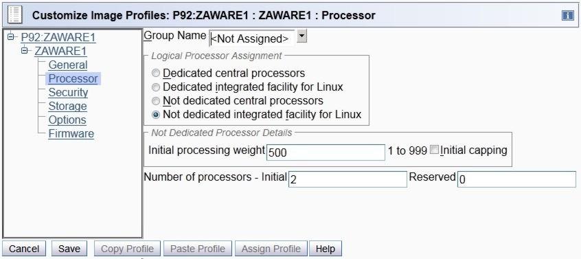 Defining the zaware Image Profile (Traditional) Setting the processors 11 You can use central processors or IFL processors You can