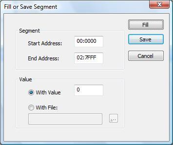 Illustration 2.2: Fill or Save Segment Enter the start and end addresses, then select With file and click on Browse.... Here you can enter a file name such as dump.