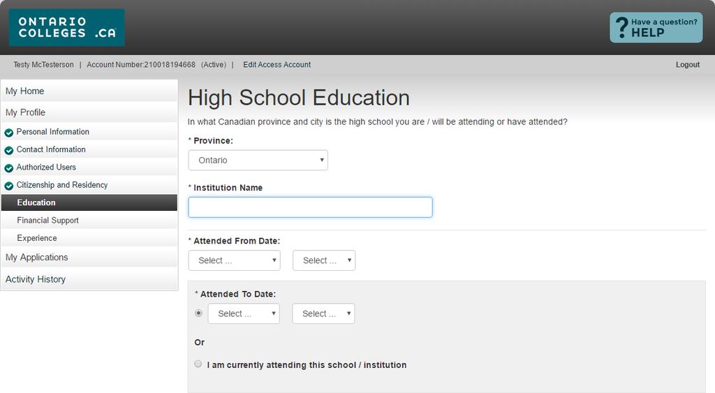 Ontario high school students: Begin typing your school name and select it from the list.
