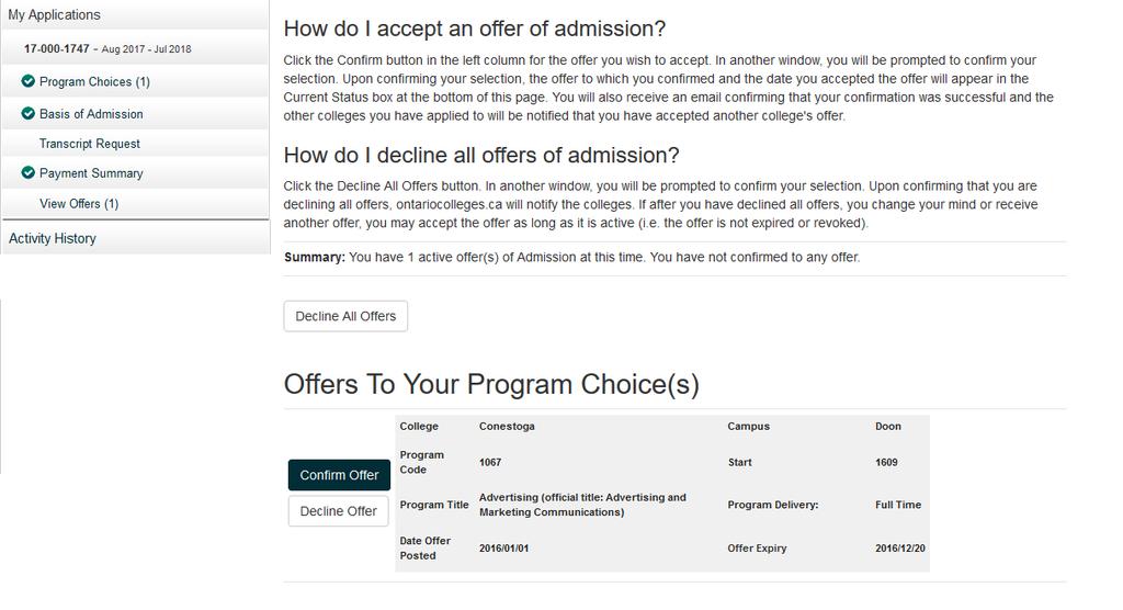 Click View Offers to see your offers of admission. Note: Offers can only be viewed after they are posted by the colleges.