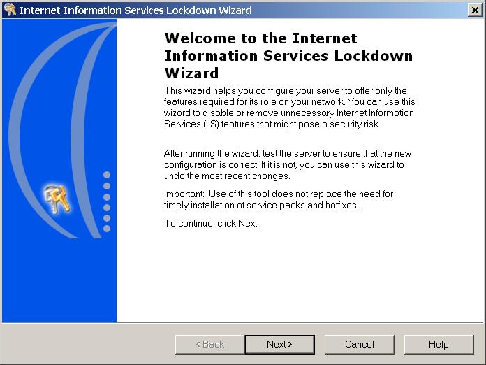 Step 3: Install Microsoft IIS Security Lockdown Tool Purpose: This step installs the Microsoft IIS Security Lockdown Tool.