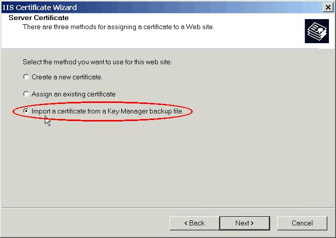 Select Import a certificate from a Key Manager backup file and