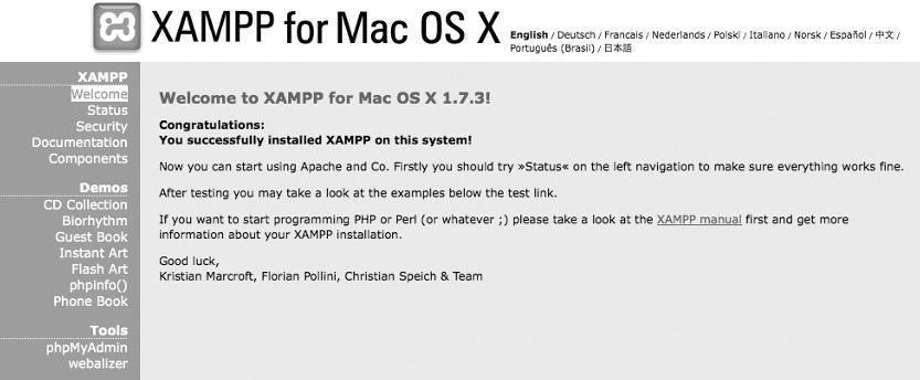 Installing XAMPP x 9 Configuring XAMPP Now that you have successfully installed XAMPP on your Windows PC or Mac, make sure XAMPP is running and then call up XAMPP in your browser.